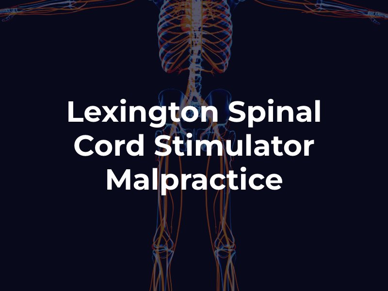 Lexington spinal cord stimulator malpractice 