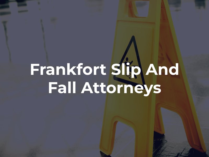 Frankfort personal injury attorney 