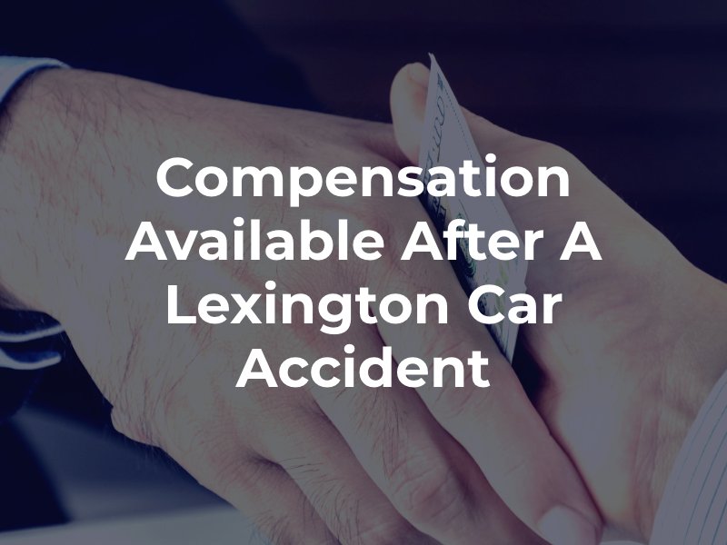 Compensation after a Lexington car accident 