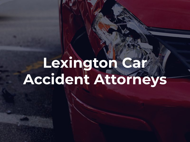 Lexington car accident attorneys 