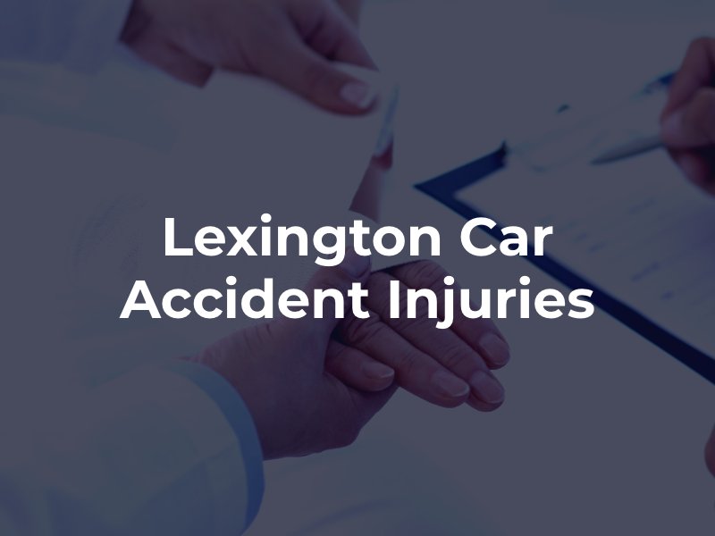 Lexington car accident injuries