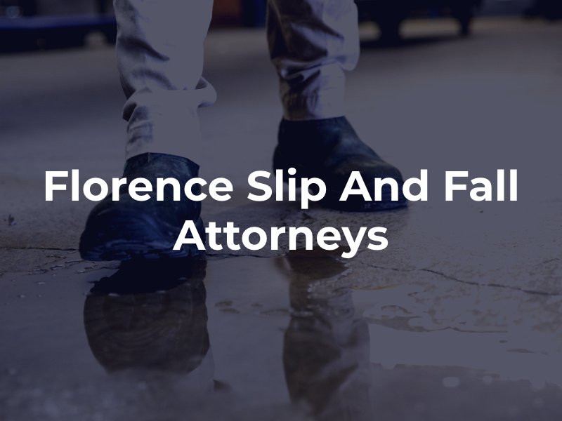 Florence slip and fall lawyers