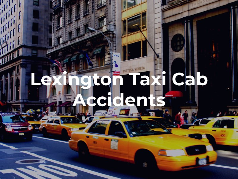 Lexington taxi cab accident attorneys