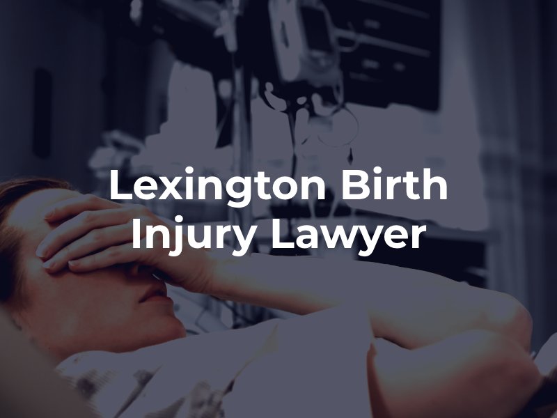 Lexington birth injury lawyer